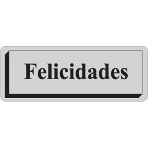 ETIQUETA FELICIDADES ROLLO 40X15 PLATA 300UNID